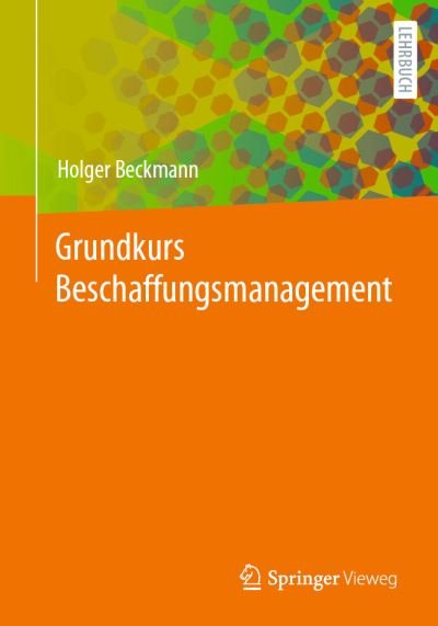 Cover for Holger Beckmann · Grundkurs Beschaffungsmanagement (Bog) (2023)