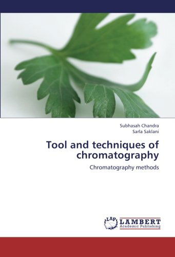 Cover for Sarla Saklani · Tool and Techniques of Chromatography: Chromatography Methods (Paperback Book) (2012)