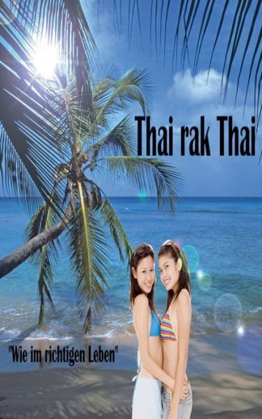 Cover for Maximilian Fastenmeier · Thai Rak Thai (Paperback Book) [German edition] (2014)