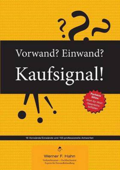Cover for Werner F Hahn · Vorwand? Einwand? Kaufsignal! (Paperback Book) (2015)