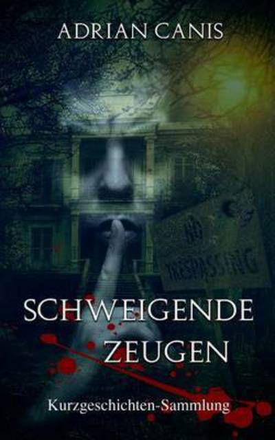Cover for Canis · Schweigende Zeugen (Book) (2016)