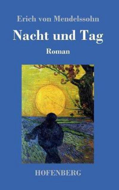 Nacht und Tag - Mendelssohn - Bøger -  - 9783743709249 - 10. april 2017