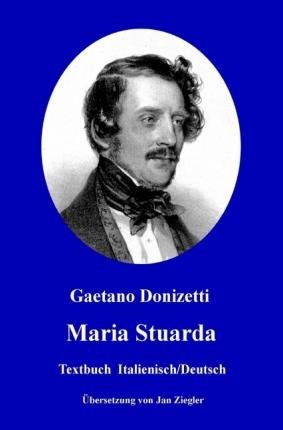 Cover for Donizetti · Maria Stuarda: Italienisch/De (Bog)