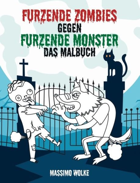 Furzende Zombies gegen furzende M - Wolke - Livres -  - 9783749455249 - 24 octobre 2019