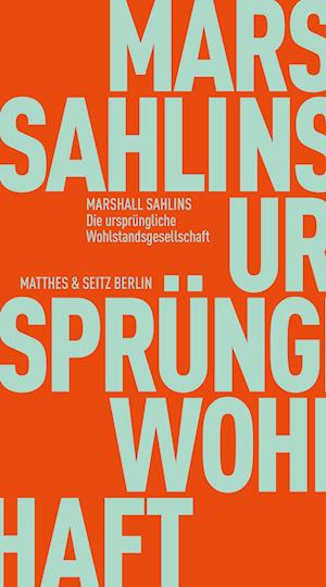 Cover for Marshall Sahlins · Die ursprüngliche Wohlstandsgesellschaft (Book) (2024)