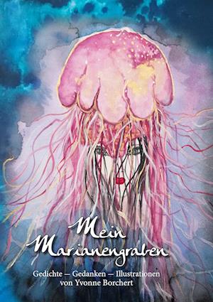 Cover for Yvonne Borchert · Mein Marianengraben (Paperback Book) (2021)