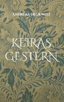 Cover for Andreas Degkwitz · Keiras Gestern (Hardcover Book) (2021)