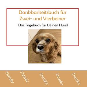 Cover for Annemarie Weber · Dankbarkeitsbuch für Zwei- und Vierbeiner (Book) (2025)
