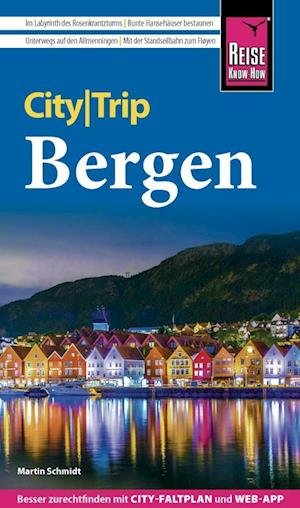 Reise Know-How CityTrip Bergen - Martin Schmidt - Livros - Reise Know-How - 9783831736249 - 9 de janeiro de 2023