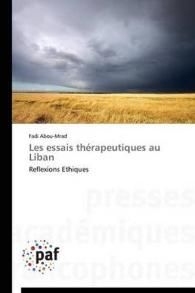 Cover for Fadi Abou-mrad · Les Essais Thérapeutiques Au Liban: Reflexions Ethiques (Paperback Book) [French edition] (2018)