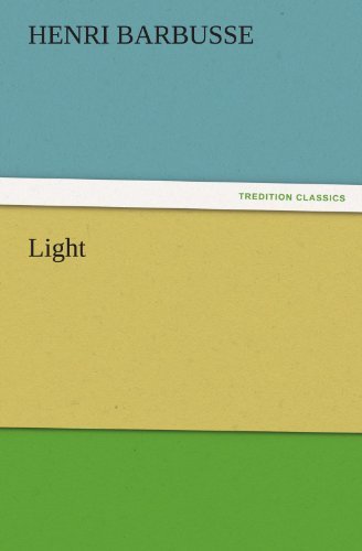 Cover for Henri Barbusse · Light (Tredition Classics) (Pocketbok) (2011)