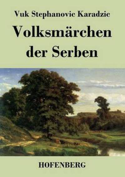 Cover for Vuk Stephanovic Karadzic · Volksmarchen Der Serben (Taschenbuch) (2014)