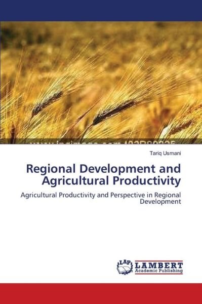 Cover for Usmani · Regional Development and Agricul (Book) (2011)