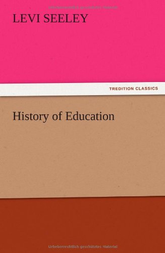 Cover for Levi Seeley · History of Education (Paperback Book) (2012)