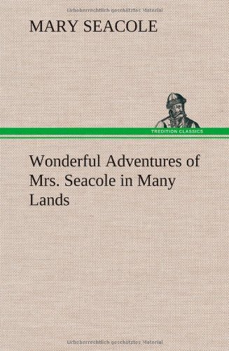 Cover for Mary Seacole · Wonderful Adventures of Mrs. Seacole in Many Lands (Gebundenes Buch) (2012)