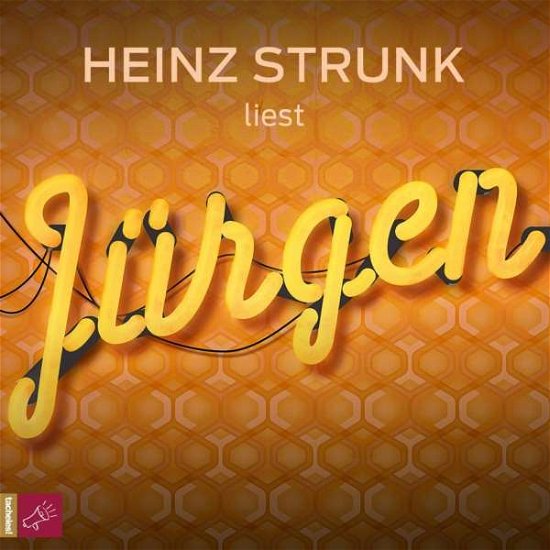 Jürgen - Heinz Strunk - Música - TACHELES! - 9783864844249 - 24 de marzo de 2017
