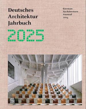 Cover for Christina Grwe-Yorck Frster-Peter Cachola Schmal · German Architecture Annual 2025/Deutsches Architektur Jahrbuch 2025 (Hardcover Book) (2025)