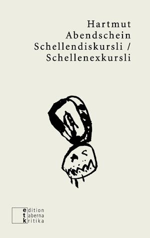 Cover for Hartmut Abendschein · Schellendiskursli / Schellenexkursli (Paperback Book) (2019)