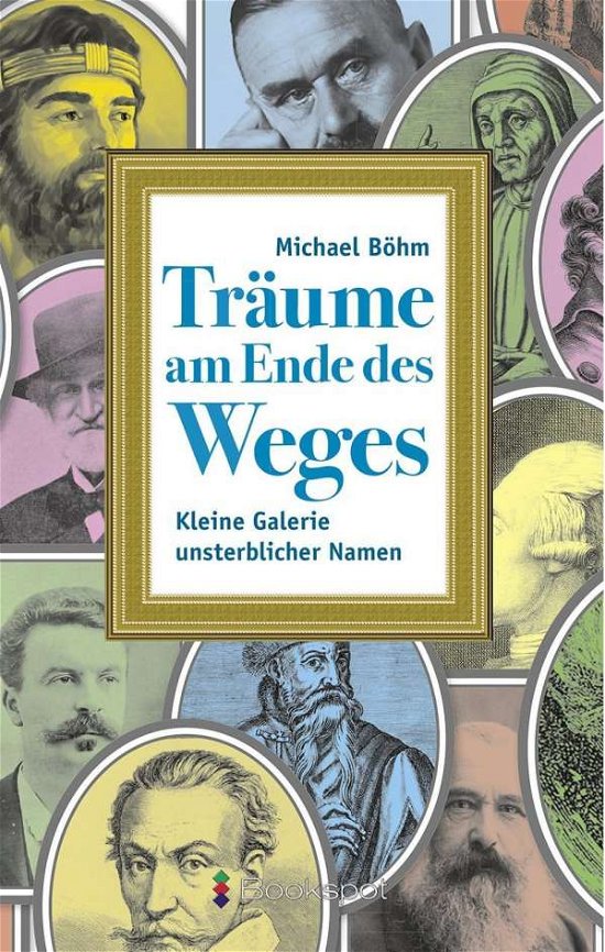 Cover for Böhm · Träume am Ende des Weges (Bog)