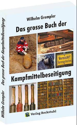 Cover for Wilhelm Grempler · Das groÃŸe Buch der Kampfmittelbeseitigung (Pocketbok) (2016)