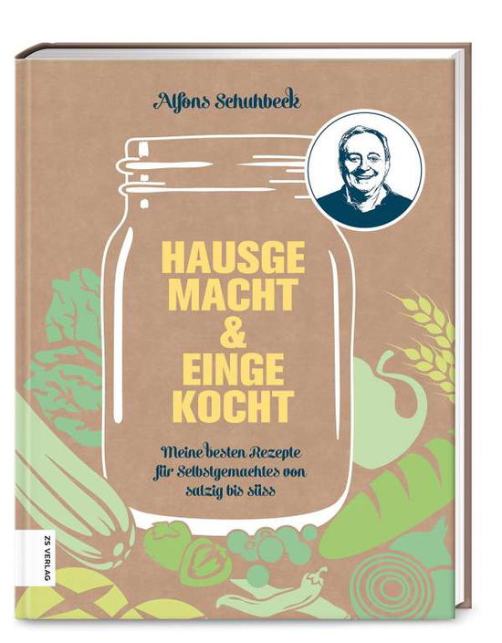 Cover for Schuhbeck · Hausgemacht &amp; eingekocht (Book)