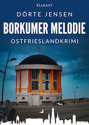 Cover for Dörte Jensen · Borkumer Melodie. Ostfrieslandkrimi (Book) (2022)