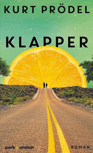 Klapper - Kurt Prödel - Books - park x ullstein - 9783988160249 - January 30, 2025