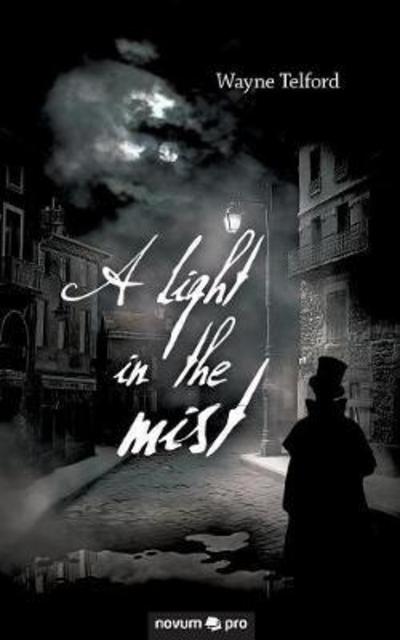 Cover for Wayne Telford · A Light in the Mist (Paperback Book) (2017)