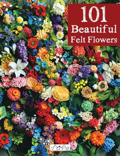 Cover for Pienisieni · 101 Beautiful Felt Flowers (Paperback Book) (2021)