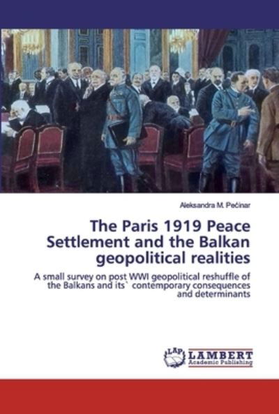 Cover for Pecinar · The Paris 1919 Peace Settlement (Book) (2020)