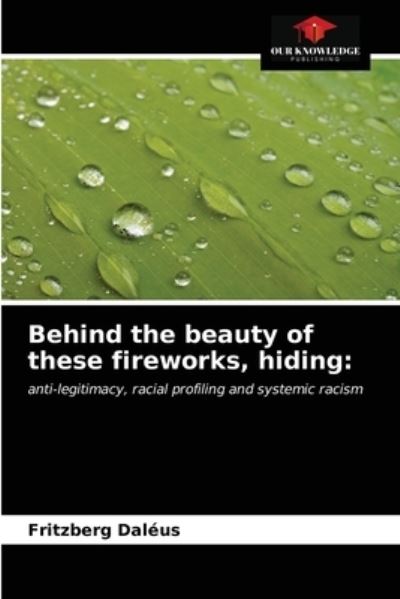 Cover for Fritzberg Daléus · Behind the beauty of these fireworks, hiding (Paperback Book) (2021)