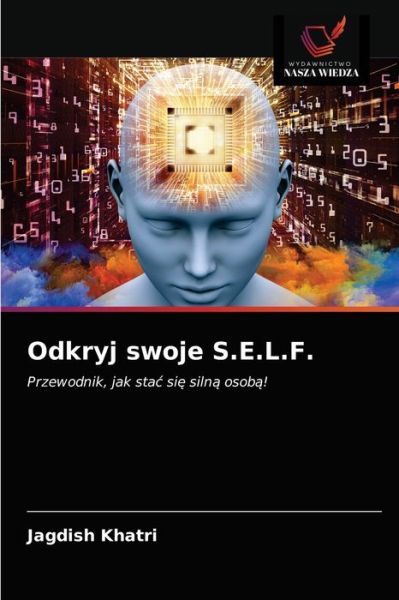 Cover for Jagdish Khatri · Odkryj swoje S.E.L.F. (Paperback Book) (2021)