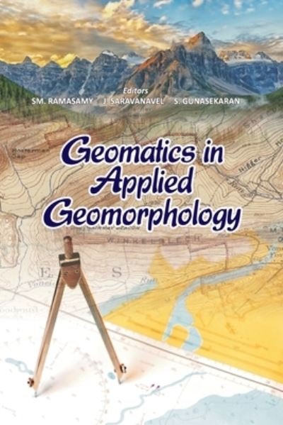 Cover for SM.Ramasamy J.Saravanavel &amp; S. Gunasekaran · Geomatics in Applied Geomorphology (Pocketbok) (2016)