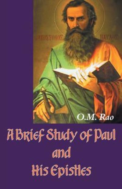 Cover for O. M. Rao · A brief study of Paul and his Epistles (Book) (2016)