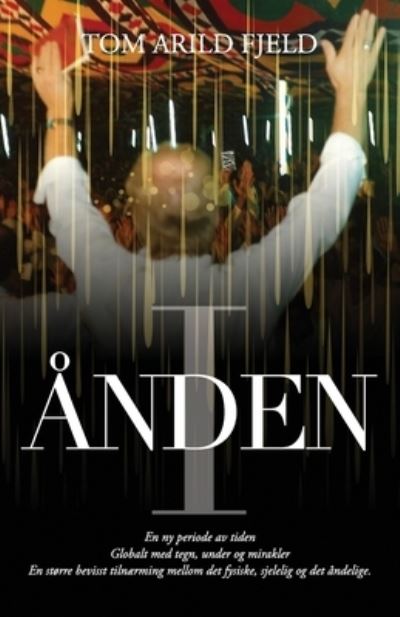 Cover for Tom Arild Fjeld · I Anden (Paperback Book) (2020)