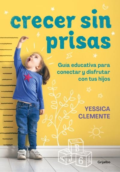 Cover for Yessica Clemente · Crecer sin prisas / Growing Up without Haste (Pocketbok) (2022)