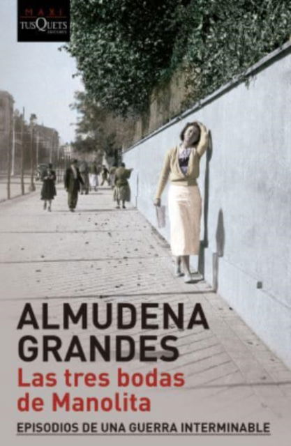 Cover for Almudena Grandes · Las tres bodas de Manolita (Paperback Book) (2015)