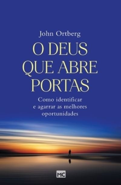 Cover for John Ortberg · O Deus que abre portas (Taschenbuch) (2021)