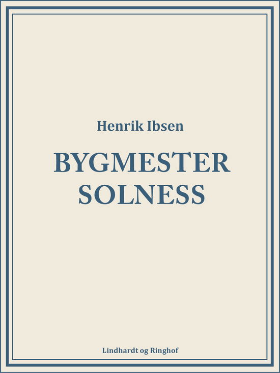 Cover for Henrik Ibsen · Bygmester Solness (Sewn Spine Book) [1st edition] (2018)