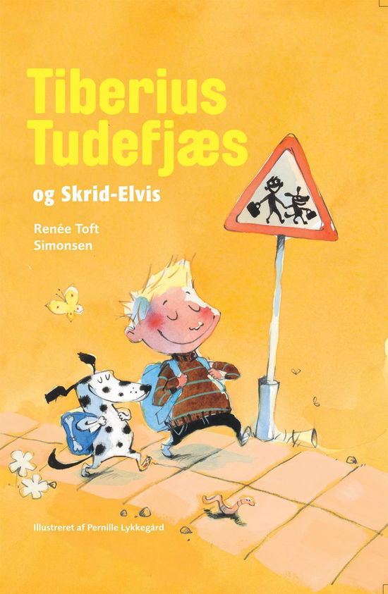 Cover for Renée Toft Simonsen · Tiberius Tudefjæs  og Skrid Elvis (Bound Book) [1e uitgave] [Indbundet] (2014)