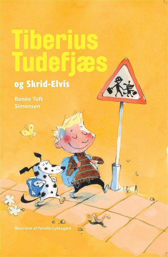 Cover for Renée Toft Simonsen · Tiberius Tudefjæs  og Skrid Elvis (Gebundesens Buch) [1. Ausgabe] [Indbundet] (2014)