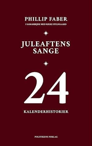 Cover for Phillip Faber; Rikke Hyldgaard · Juleaftens sange (Sewn Spine Book) [1st edition] (2022)