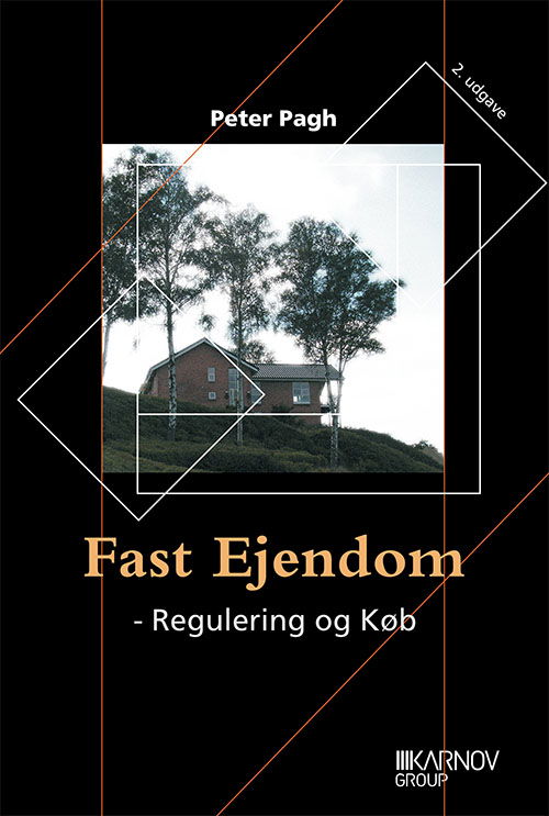 Cover for Peter Pagh · Fast Ejendom - Regulering og Køb (Sewn Spine Book) [2nd edition] (2013)