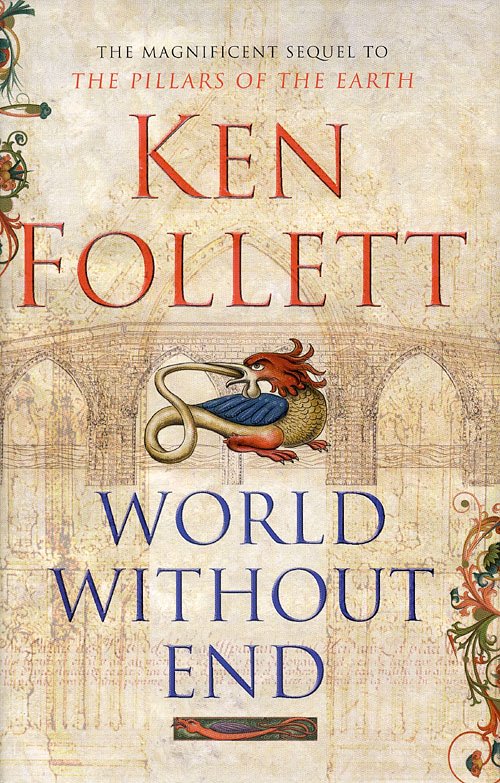 Cover for Ken Follett · World without end (Hardcover bog) [1. udgave] (2007)