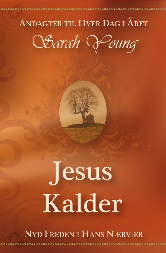 Cover for Sarah Young · Jesus Kalder (Indbundet Bog) [Indbundet] (2013)