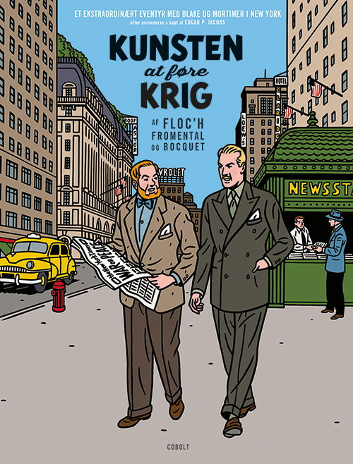 Cover for Jean-Luc Fromental og José-Louis Bocquet · Blake og Mortimer: Blake og Mortimer: Kunsten at føre krig – Et ekstraordinært eventyr (Bound Book) [1er édition] (2023)