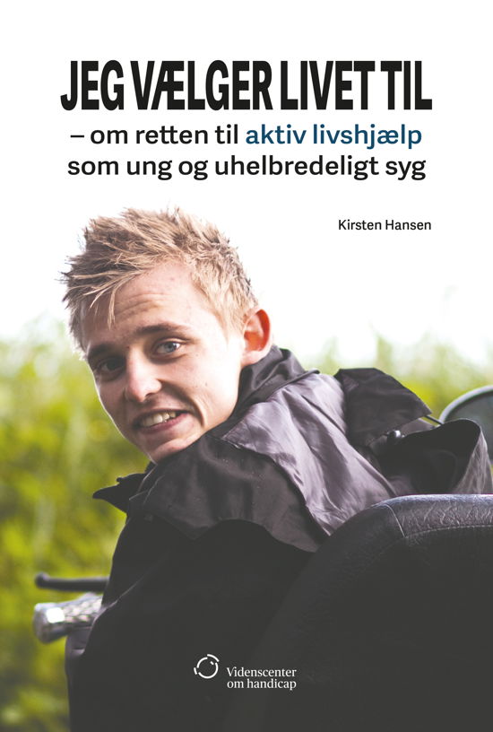 Cover for Kirsten Hansen · Jeg vælger livet til (Paperback Book) [1. wydanie] (2020)