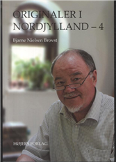 Cover for Bjarne Nielsen Brovst · Originaler i Nordjylland - 4 (Taschenbuch) [1. Ausgabe] (2014)