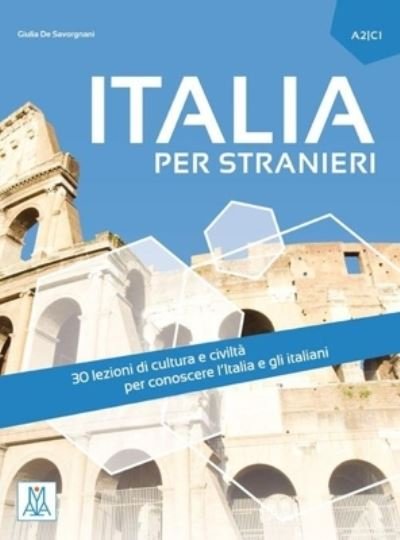 Cover for Giulia De Savorgnani · Italia per stranieri: + online audio. A2-C1 (Paperback Book) (2016)