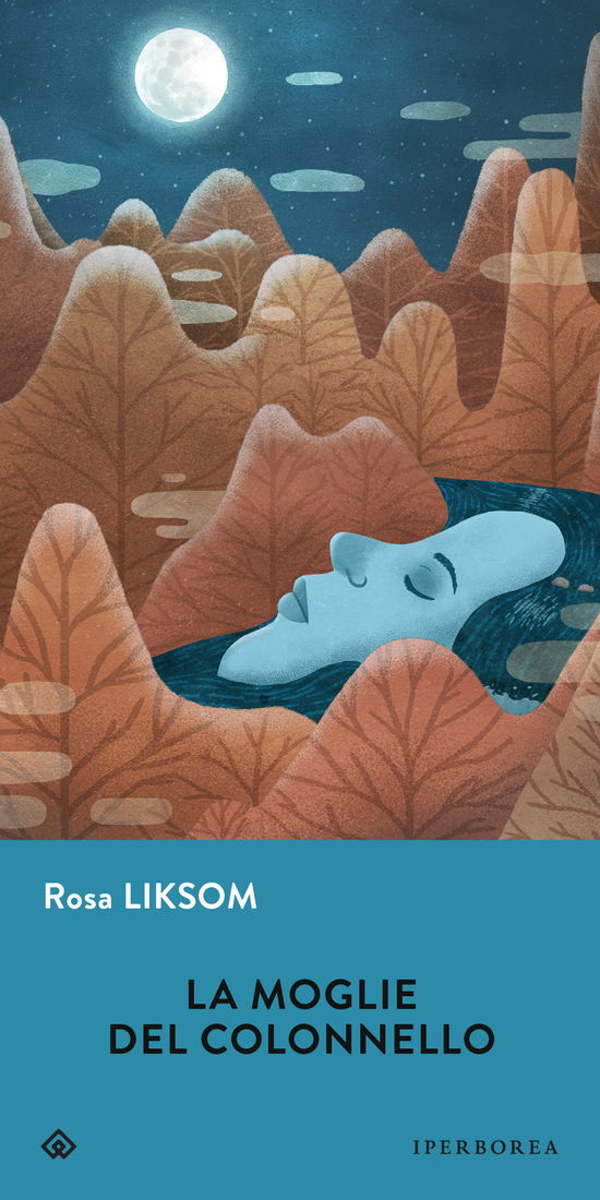 Cover for Rosa Liksom · La Moglie Del Colonnello (Book)